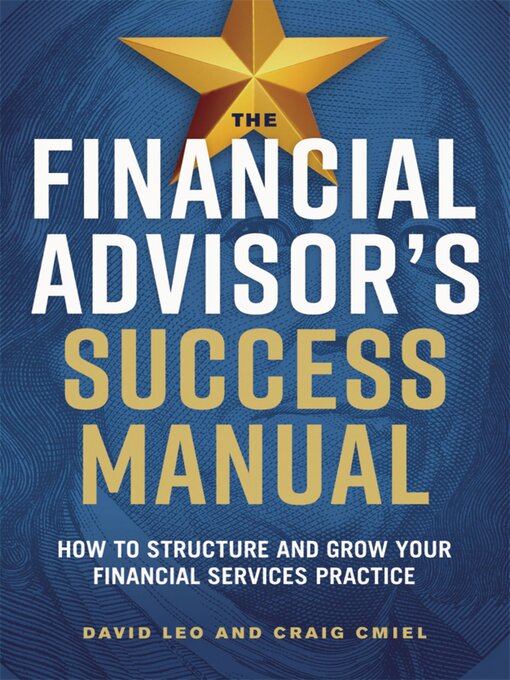 Title details for The Financial Advisor's Success Manual by David Leo - Available